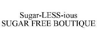 SUGAR-LESS-IOUS SUGAR FREE BOUTIQUE