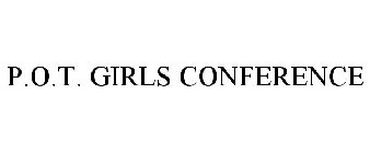 P.O.T. GIRLS CONFERENCE