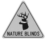 NATURE BLINDS