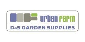UF URBAN FARM D & S GARDEN SUPPLIES