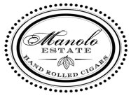 MANOLO ESTATE HAND ROLLED CIGARS
