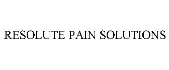RESOLUTE PAIN SOLUTIONS
