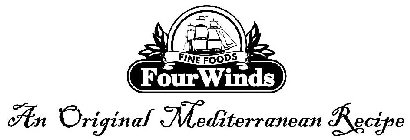 FOUR WINDS FINE FOODS AN ORIGINAL MEDITERRANEAN RECIPE