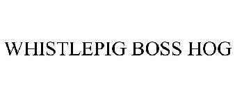 WHISTLEPIG BOSS HOG