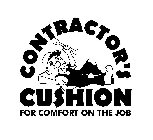 CONTRACTOR'S CUSHION FOR COMFORT ON THE JOB