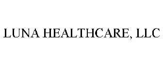 LUNA HEALTHCARE, LLC