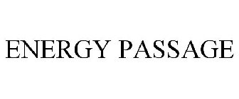 ENERGY PASSAGE