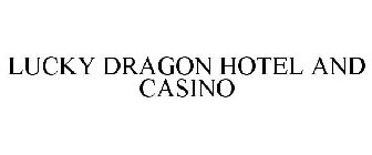 LUCKY DRAGON HOTEL AND CASINO