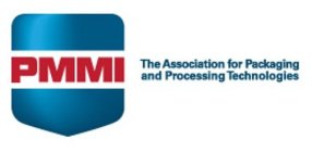 PMMI THE ASSOCIATION FOR PACKAGING AND PROCESSING TECHNOLOGIESROCESSING TECHNOLOGIES