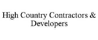 HIGH COUNTRY CONTRACTORS & DEVELOPERS