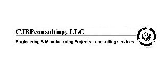 CJBPCONSULTING, LLC ENGINEERING & MANUFACTURING PROJECTS - CONSULTING SERVICES CJBP