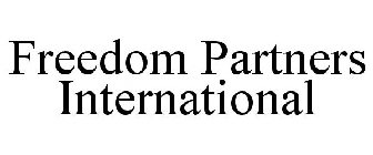 FREEDOM PARTNERS INTERNATIONAL