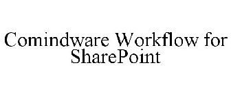 COMINDWARE WORKFLOW FOR SHAREPOINT