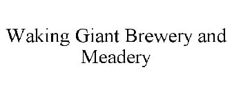 WAKING GIANT BREWERY AND MEADERY