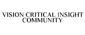 VISION CRITICAL INSIGHT COMMUNITY
