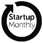 STARTUP MONTHLY