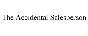 THE ACCIDENTAL SALESPERSON