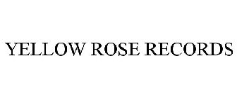 YELLOW ROSE RECORDS