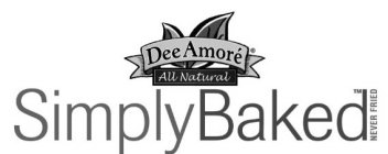 DEE AMORE ALL NATURAL SIMPLY BAKED NEVER FRIED