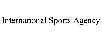 INTERNATIONAL SPORTS AGENCY