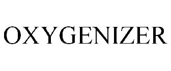 OXYGENIZER