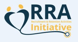 RRA RECRUITMENT & RETENTION ACTIVITIES INITIATIVE