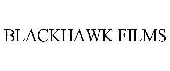 BLACKHAWK FILMS