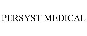 PERSYST MEDICAL