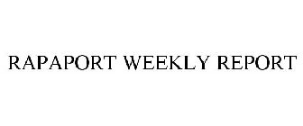 RAPAPORT WEEKLY REPORT