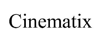 CINEMATIX