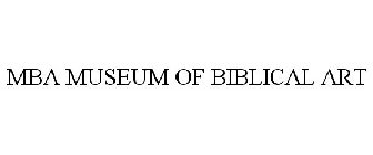 MBA MUSEUM OF BIBLICAL ART