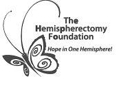 THE HEMISPHERECTOMY FOUNDATION HOPE IN ONE HEMISPHERE