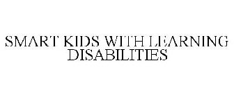 SMART KIDS WITH LEARNING DISABILITIES