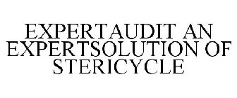 EXPERTAUDIT AN EXPERTSOLUTION OF STERICYCLE
