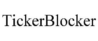 TICKERBLOCKER