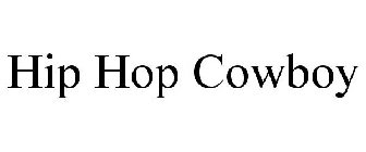 HIP HOP COWBOY