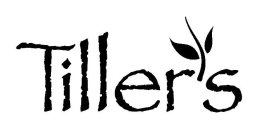 TILLER'S