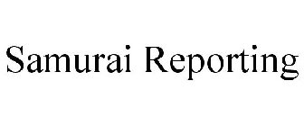 SAMURAI REPORTING