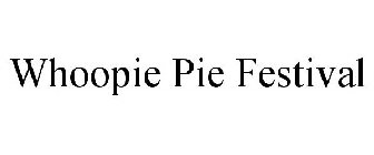 WHOOPIE PIE FESTIVAL