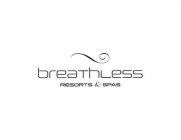 BREATHLESS RESORTS & SPAS