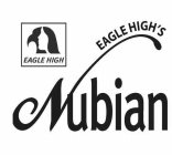 EAGLE HIGH NUBIAN EAGLE HIGH'S