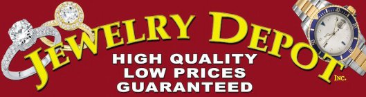 JEWELRY DEPOT INC. HIGH QUALITY LOW PRICES GUARANTEED