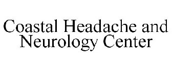 COASTAL HEADACHE AND NEUROLOGY CENTER