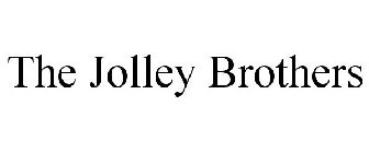 THE JOLLEY BROTHERS