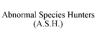 ABNORMAL SPECIES HUNTERS (A.S.H.)