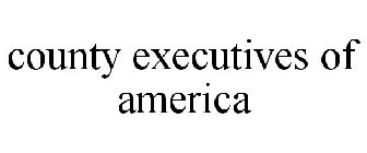 COUNTY EXECUTIVES OF AMERICA