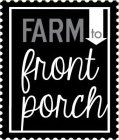FARM TO FRONT PORCH