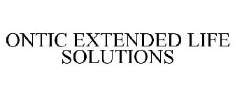 ONTIC EXTENDED LIFE SOLUTIONS