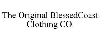 THE ORIGINAL BLESSEDCOAST CLOTHING CO.