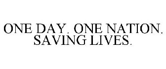 ONE DAY. ONE NATION. SAVING LIVES.